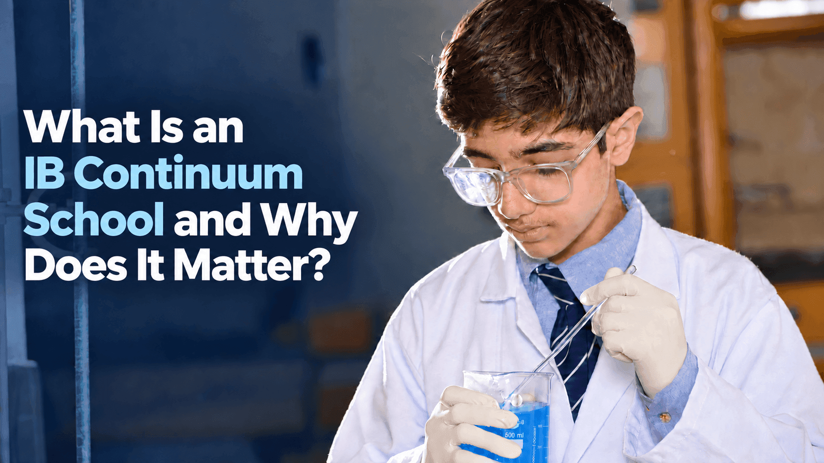 What Is an IB Continuum School and Why Does It Matter?