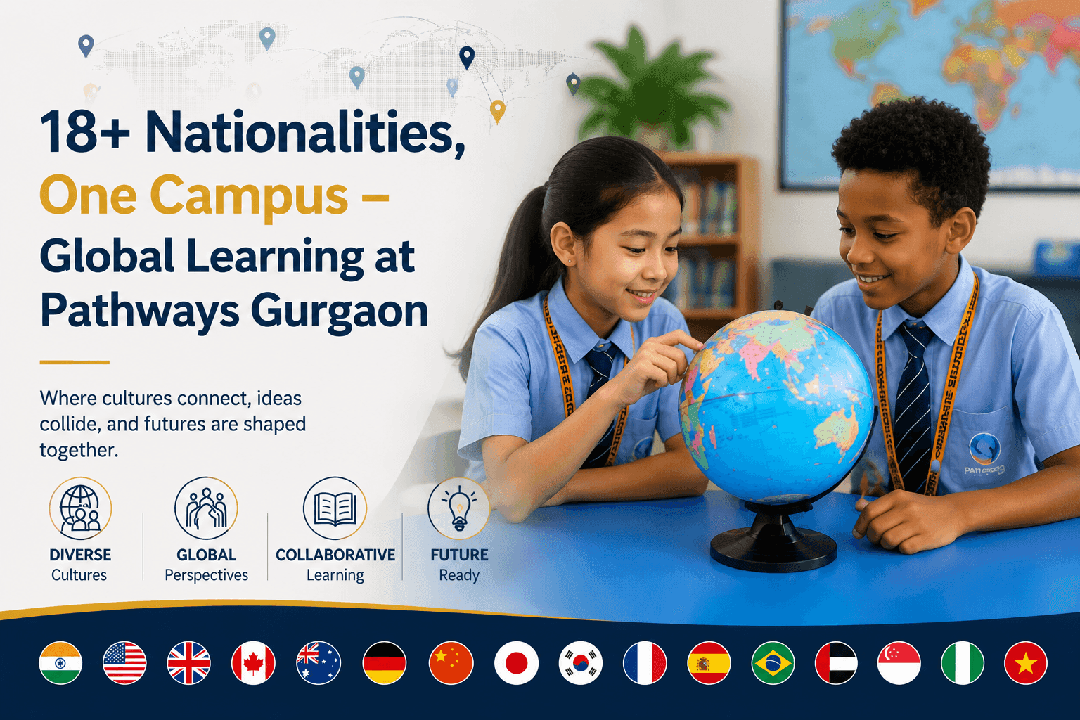 18+ Nationalities, One Campus – Global Learning at Pathways Gurgaon
