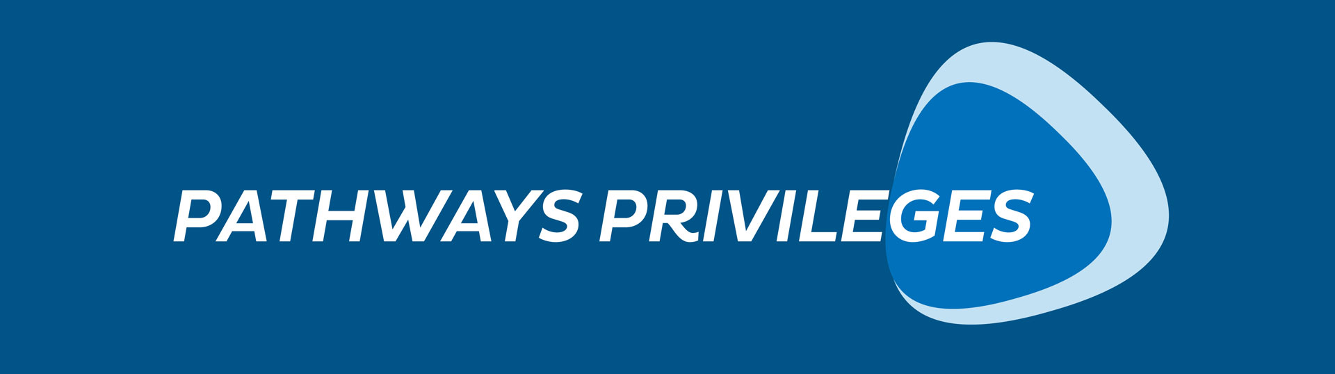 Pathways privileges banner